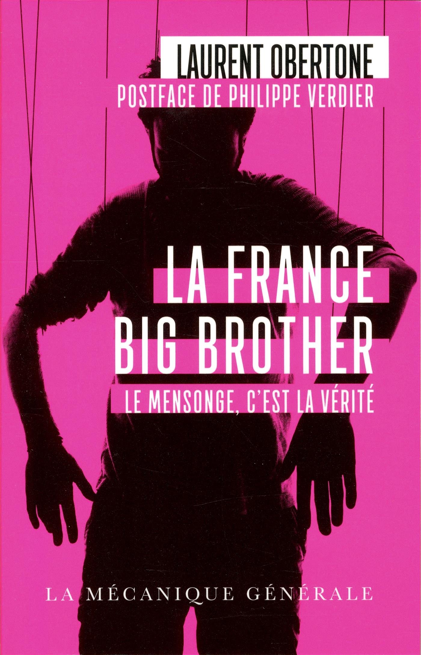 Laurent Obertone: “La France Orange mécanique” et la “France Big Brother”